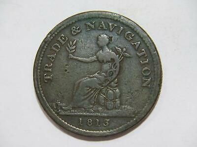 Canada 1813 Trade & Navigation One Penny Token Copper Preferable To Paper 🌈⭐🌈